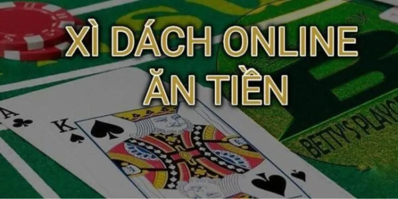 Cách chơi Xì Dách kiếm thêm nguồn thu nhập