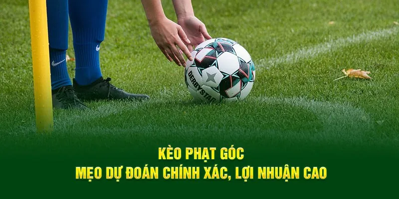 Mẹo soi kèo phạt góc chính xác từ cao thủ RR88